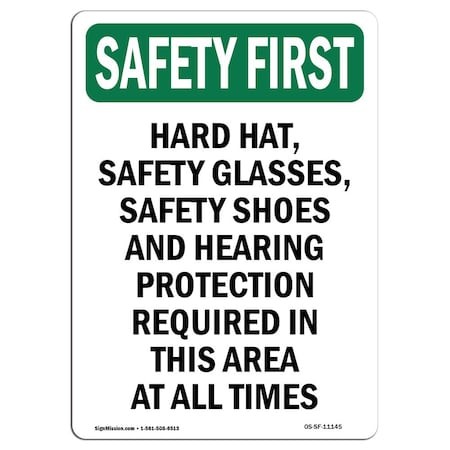 OSHA SAFETY FIRST Sign, Hard Hat Safety Glasses Safety, 14in X 10in Rigid Plastic